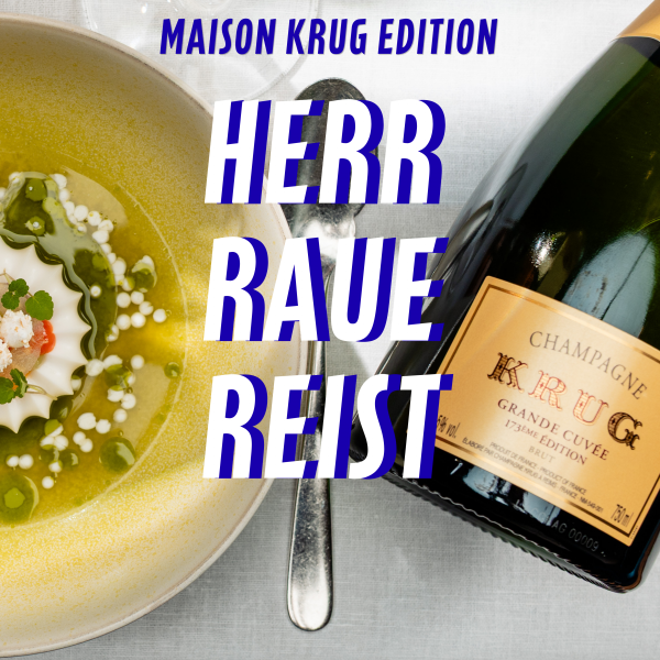 Herr Raue reist – Maison Krug Edition